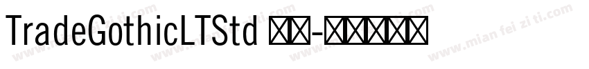 TradeGothicLTStd 常规字体转换